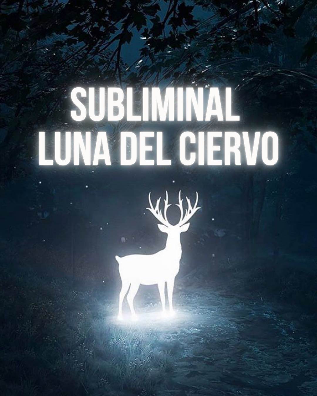 Subliminal de Luna del Ciervo