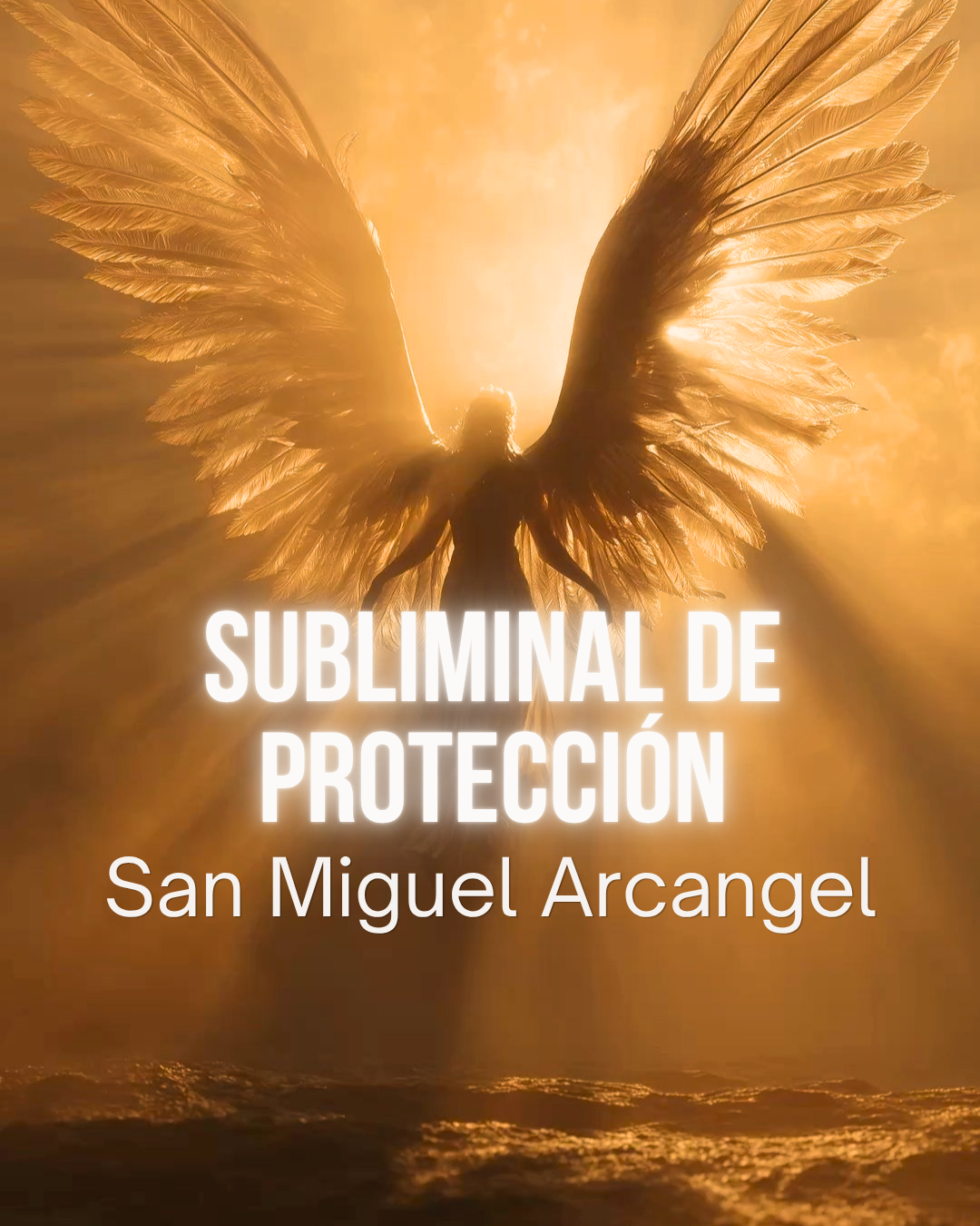Subliminal de Protección San Miguel Arcangel