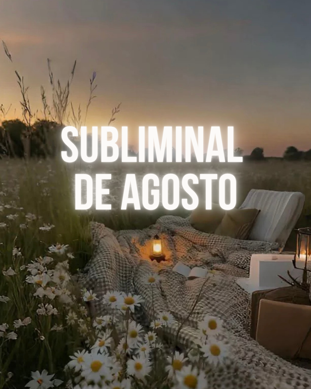 Subliminal de Agosto