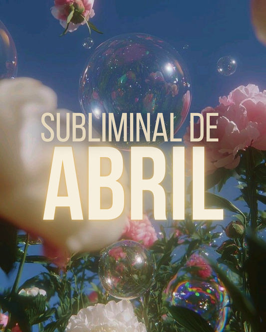 Subliminal de Abril